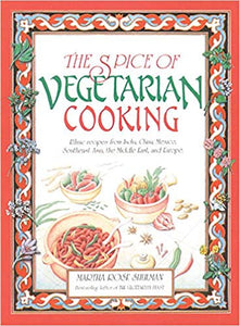 The Spice of Vegetarian Cooking book by:  Martha Rose Shulman