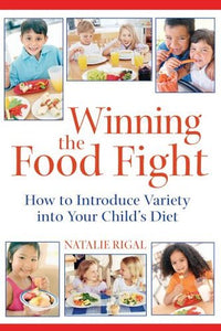 Winning The Food Fight book by:  Natalie Rigal